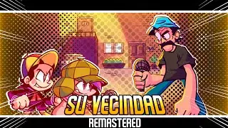 FNF Cover || Su Vecindad but El Chavo, Quico & Don Ram&oacute;n sing it || Remastered || FNF: Vs. El Chavo