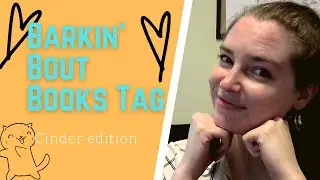 Barkin' Bout Books Tag (featuring Cinder)
