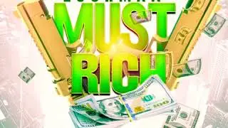 Lushman - Must Rich (Killa Budz Riddim )