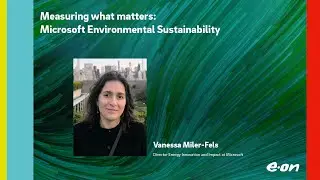 Vanessa Miler Fels- Measuring what matters: Microsoft Environmental Sustainability | Electrification