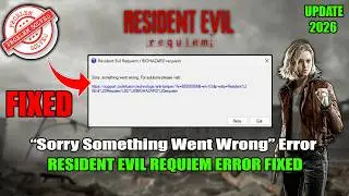 How to Fix Resident Evil Requiem Sorry Something Went Wrong Error | CodeFusion DRM Error Fix (PC)