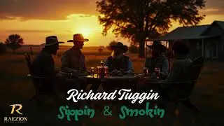 Richard Tuggin - Sippin' & Smokin'