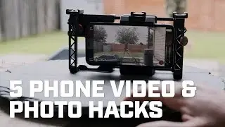5 Mobile Phone Video & Photo Hacks - Mobile Cinematography