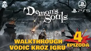 🔥DEMON’S SOULS REMAKE -Ep.4-Stonefang Regija -Tunnel City + Flamelurker Boss Fight