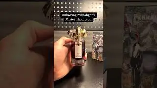 Unboxing Penhaligon&rsquo;s Mister Thompson #penhaligons #fragrance