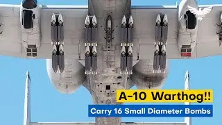 Massive Upgrade: A-10 Warthog To Carry 16 Small Diameter Bombs In Combat