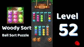 Woody Sort Level 52 | Ball Sort Puzzle Gameplay 🧠 | Solutionguruji