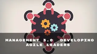 Developing Agile Leaders By Management 3.0 Certification Training | Agile Management
