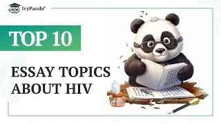 TOP-10 Essay Topics about HIV