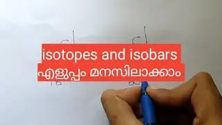 Isotopes and Isobars easy tutorial Malayalam under 3 minutes