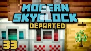 Modern Skyblock 3: Departed EP33 TechReborn + Chicken Breeding