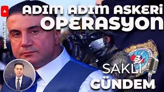 Peker T&uuml;rkiye'ye Nasıl Getirilir | Adım Adım Askeri Operasyon