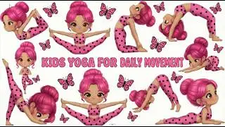Kids Yoga for Daily Movement | Yoga for Children | Yoga for Health | Easy Yoga Flow