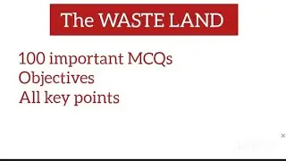The Waste Land MCQs/ objectives