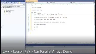 C++ - Lesson #37 - Car Parallel Arrays Demo