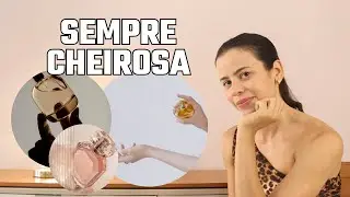 11 truques para estar SEMPRE CHEIROSA!