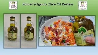 Rafael Salgado Olive Oil Product Review | Aromatic Olive Oil | Cold Pressed Olive Oil |