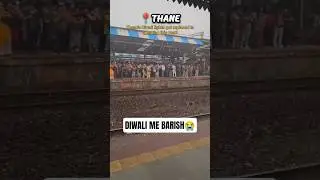 Thane Station Very Heavy Rains 😱 #thane #mumbai #thanestation #mumbailocal #mumbairains #marindrive
