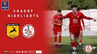 Chaddy Highlights | New Mills (A)