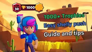 How to push shelly to rank 30 in solo showdown . Easy 1000 trophy Brawler guide 3/40