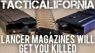 LANCER MAGAZINES WILL GET YOU KILLED