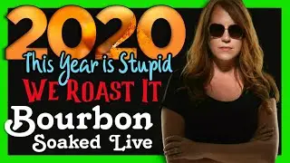 Bourbon Soaked Live - 2020 THE ROAST - #BourbonSoakedLive
