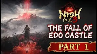 Nioh 3 - Let's Play Part 1: The Fall of Edo Castle