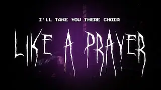 i'll take you there choir - like a prayer (choir version) [ sped up ] lyrics