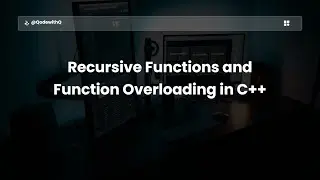 Understanding Recursive Functions and Function Overloading in C++