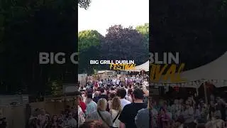 BIG GRILL BBQ & FOOD FESTIVAL IN DUBLIN