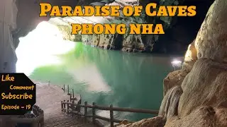 Is it worth to visit PHONG NHA Caves ?? || 45 Km Deep Cave of Vietnam || Vietnam Vlog || Episode 19.