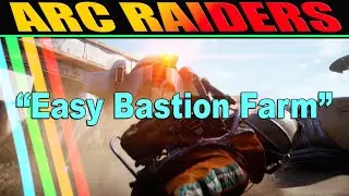 Super Easy Bastion Farm | Arc Raiders #vagrantpistol 