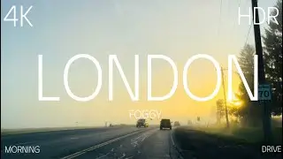 4K London,ON |7a.m. Morning Drive - Foggy