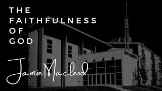 The Faithfulness of God | Jamie Macleod | Genesis 28