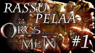 Rassu Pelaa: Of Orcs and Men - Osa 1 - Butcher Of Bay Harbor