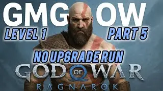 God of War Ragnar&ouml;k &ndash; GMGOW No Upgrade Run Level 1 | Walkthrough Part 5 | PS5 4K 60FPS Gameplay