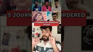 5 Journalists Murdered in 2025 🤯😤 #politics #death #shorts #share #life #lesson #viral #trending