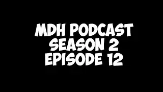 MDH Podcast Se2ep12 - 2023: A Hot Choccy Retrospect