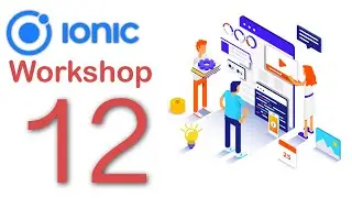 Complete Mobile Application Development Walkthrough Using IONIC Framework Part 12
