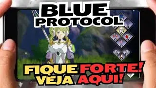 BLUE PROTOCOL - Fique Forte! Como Obter, Refinar, Reforjar e Escolher Equipamentos &Eacute;picos level 40