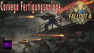 FALLOUT 4 LET'S PLAY #11⚔️ Kampf um die Corvega Fertigungsanlage & Super Markt (Gameplay, Deutsch)