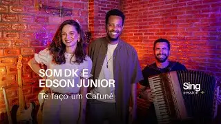 Som DK - Te Fa&ccedil;o Um Cafun&eacute; | Sing Session