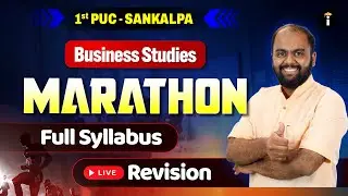 1st PUC Business Studies Full Syllabus Revision LIVE | Endgame Marathon for Final Exam Preparation