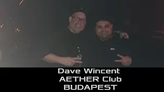 Dave Wincent at AETHER club BUDAPEST | 2025.12.05.