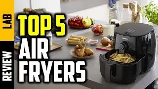 ▶️Best Air Fryers 2019 | Top 5 Air Fryers