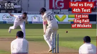 England 1st Innings || Fall of Wickets || 4th Test Ind vs Eng || #engvsind