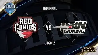 paiN x Red Canids (Jogo 2 - Semifinais) - Primeira Etapa CBLoL