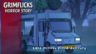 The last minute pizza delivery Horror story - GriMFlicKs