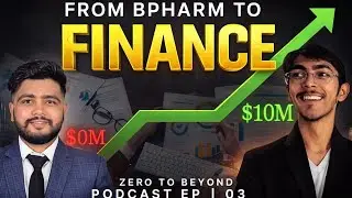 Pharmacy to Finance Journey | Investing, Stocks & Mutual Funds | Zero to Beyond Ep 3