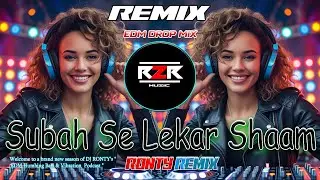 SUBAH SE LEKAR SHAAM (UNIQUE STYLE CIRCUIT REMIX) | NEW DJ SONG 2025 | DJ R2R MUSIC